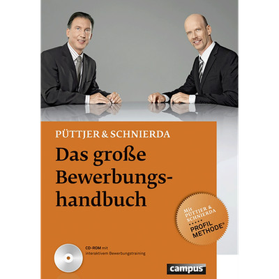 Das große Bewerbungshandbuch: Mit Püttjer & Schmierda Profil-Methode Christ ...