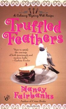 Truffled Feathers (Culinary Food Writer, Band 2) vo... | Buch | Zustand sehr gut