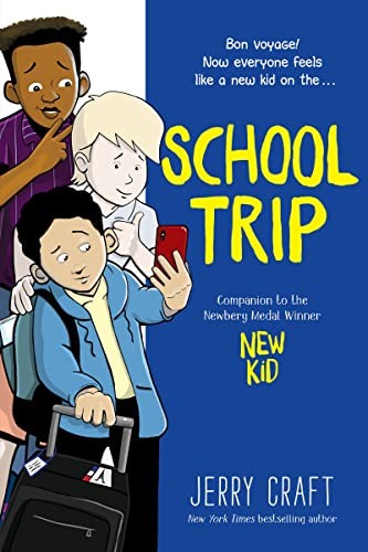 School Trip: A Graphic Novel (The New Kid) By Jerry Craft