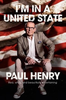 Paul Henry I'm in a United State (Taschenbuch)