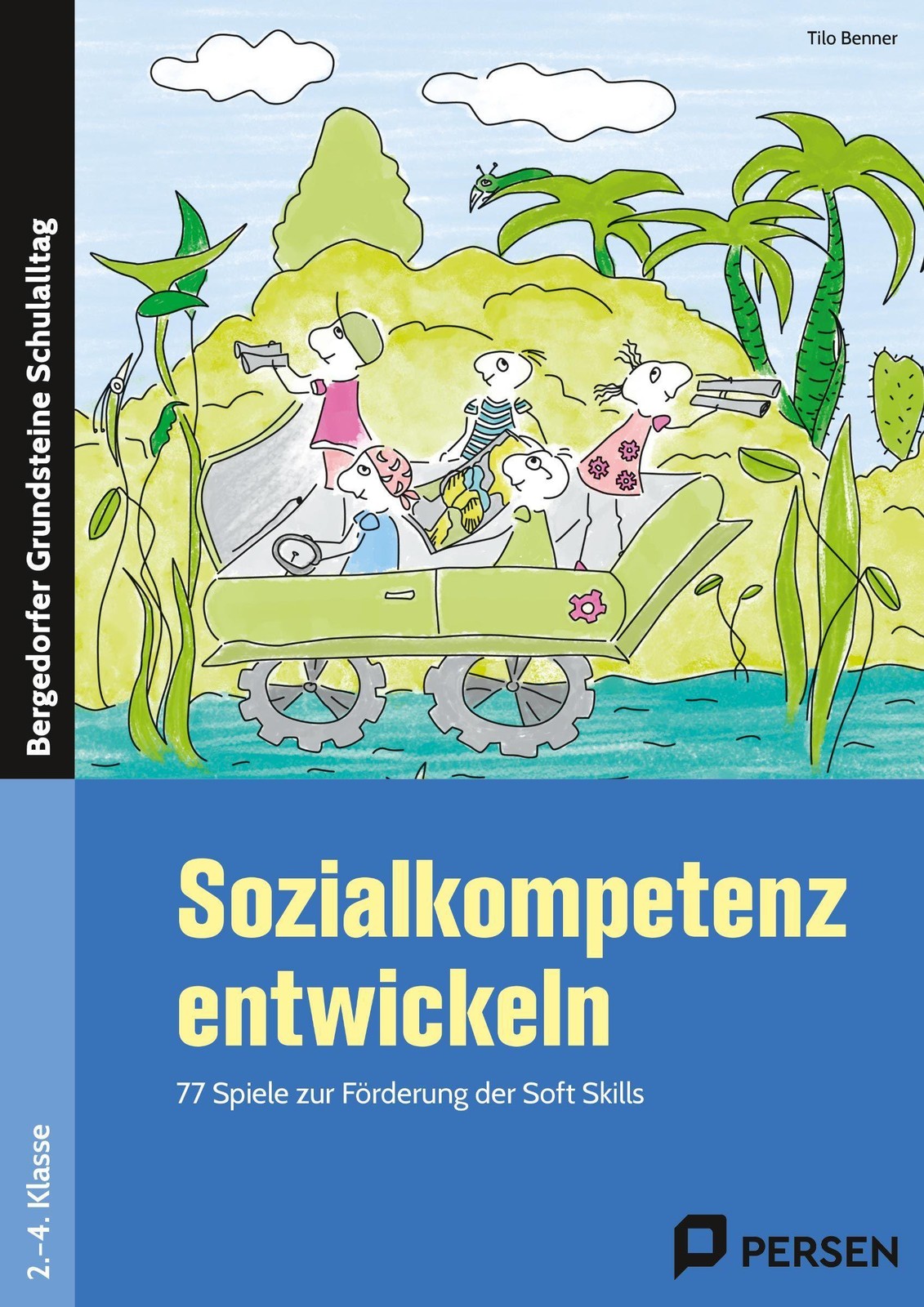Sozialkompetenz entwickeln Tilo Benner
