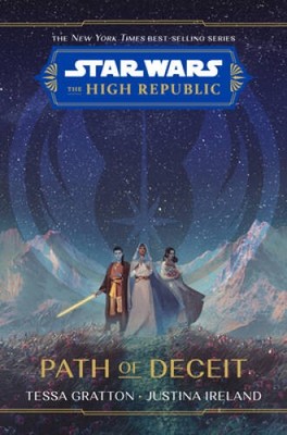 Star Wars: The High Republic Path of Deceit - Hardcover By Gratton, Tessa - GOOD