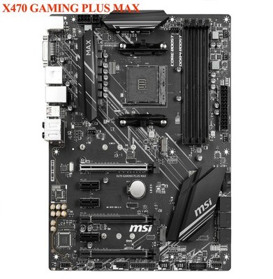 Motherboard For X470 GAMING PLUS MAX ATX AM4 SATAIII 6GB/s Gen2 *qq