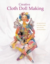 Creative Cloth Doll Making by Cuela, Patti Paperback / softback Book The Fast