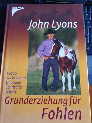 Verkaufe dieses Buch John Lyons Grunderziehung für Fohlen