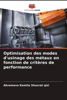 Akramova Komila Shuxrat Qizi | Optimisation Des Modes D'usinage Des MéTaux En...