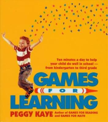 Games for Learning: Ten Minutes a Day to Help Your Child Do Well in Schoo - GOOD