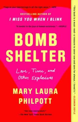 Bomb Shelter: Love, Time, and Other Explosives  paperback Used - Good