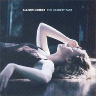 The Hardest Part - Audio CD By Allison Moorer - VERY GOOD