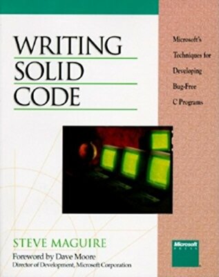Writing Solid Code: Microsoft Techniques for Develo by Maguire, Steve 1556155514