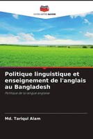 Politique Linguistique Et Enseignement De L'anglais Au Bangladesh Alam Buch 2023
