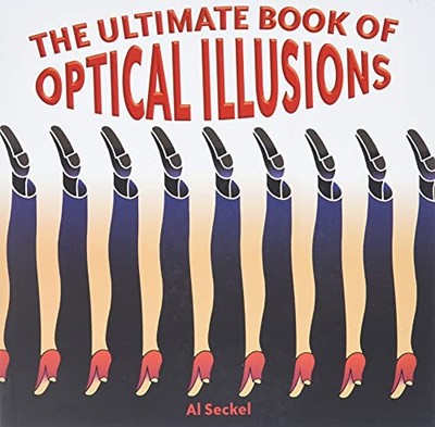 The Ultimate Book of Optical Illusions by Seckel, Al 1402734042 FREE Shipping