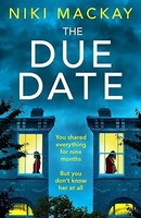 Niki Mackay - Due Date An Absolutely Gripping Thriller With A Mind-B - G245Z
