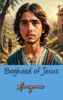 Boyhood Of Jesus Anonymous Anonymous Taschenbuch Englisch EAN 9786256629875