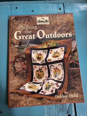 Quilting The Great Outdoors By Debbie Field, Quilt Pattern Book
