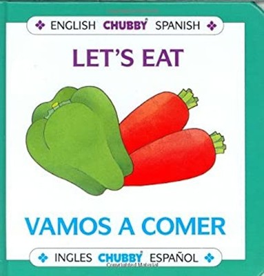 Let's Eat Vamos a Comer Board Books Alan Benjamin
