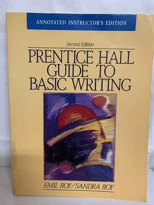 Annotated Instructor's Edition Prentice Hall Guide to Basic Writing