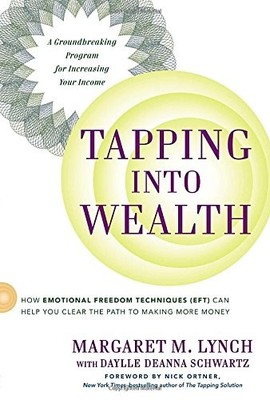 Tapping Into Wealth: How Emotional Freedom Techniques (EFT) Can Help You Clear
