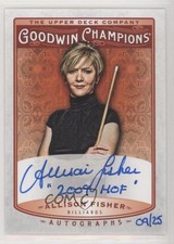 2019 Goodwin Champions Inscribed 9/25 Allison Fisher (2009 HOF) #A-AF Auto he7
