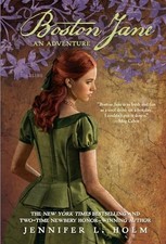 Boston Jane: An Adventure by Holm, Jennifer L.