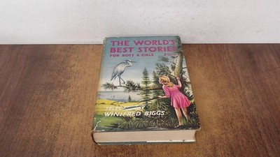 			The Worlds best stories for boys and girls, Winifred Biggs (Selec		