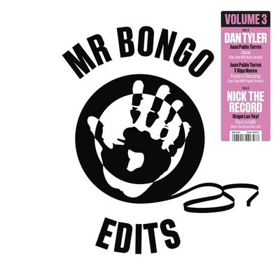 Vinyl Neu - Dan Tyler & Nick The Record - Mr Bongo Edits Volume 3 -I- Mr Bon