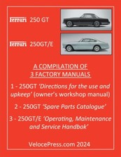 Ferrari 250 Gt 250 Gte A Compilation Of Three Factory Manuals - Floyd Clyme
