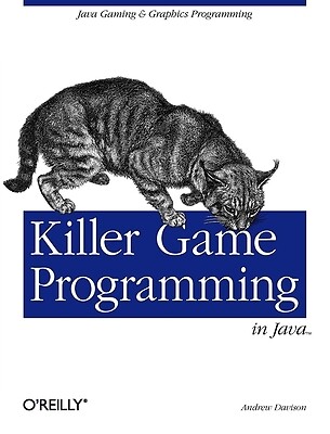 Killer Game Programming in Java Andrew Davison Paperback