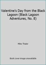 Valentine's Day from the Black Lagoon (Black Lagoon Adventures, No. 8)