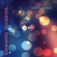 Edward Rogers - Catch A Cloud [New Vinyl LP]