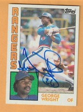 George Wright Texas Rangers AUTO Signed 1984 Topps Oklahoma City OK