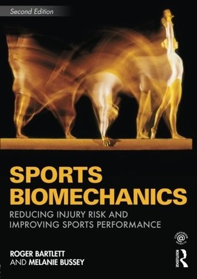 Sportbiomechanik: Zweite Auflage: Verletzungsrisiko reduzieren und ich bin