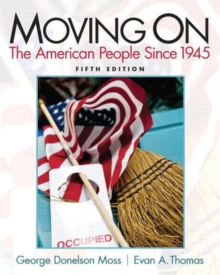 Moving On: The American People Since 1945 | George Moss (u. a.) | Taschenbuch