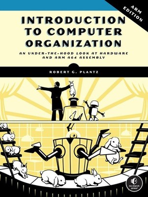 Introduction to Computer Organization: ARM Edition | Robert Plantz | englisch