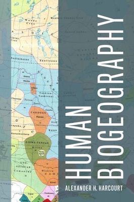 NEW Human Biogeography by Alexander H. Harcourt Hardcover Book (English) Free Sh