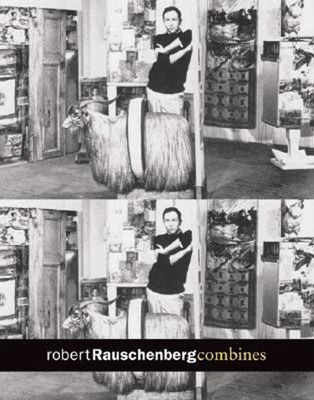 Robert Rauschenberg: Combines Hardcover
