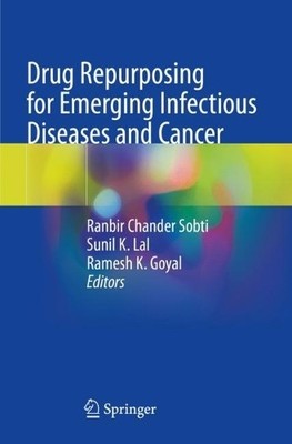 Drug Repurposing for Emerging Infectious Diseases and Cancer - 9789811954016