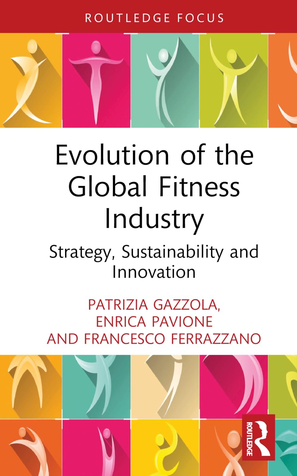 Evolution of the Global Fitness Industry: Strat, Gazzola, Gazzola, Pavione, ..