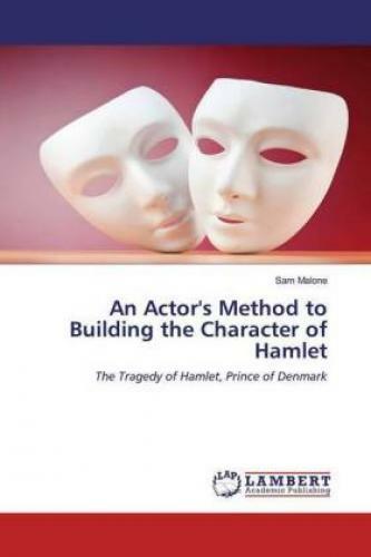 Thumbnail - An Actor's Method To Building The Character Of Hamlet The Tragedy Of