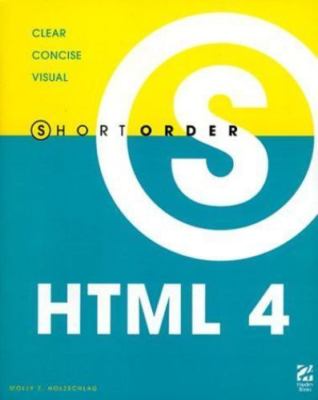 Short Order HTML 4 by Molly Holzschlag
