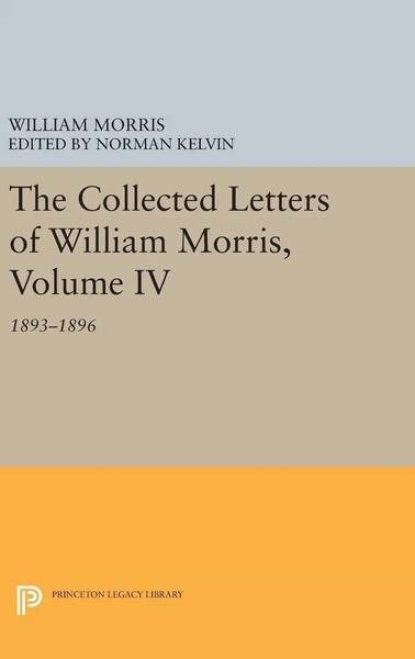 William Morris | The Collected Letters Of William Morris, Volume IV | Buch-image