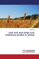 Pooja Malik | Leaf Rust And Stripe Rust Resistance Studies In Wheat | Buch