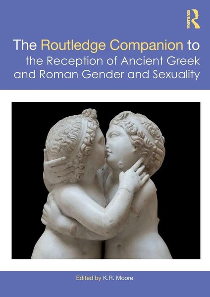 The Routledge Companion To The Reception Of Ancient Greek And Roman Gender...-image
