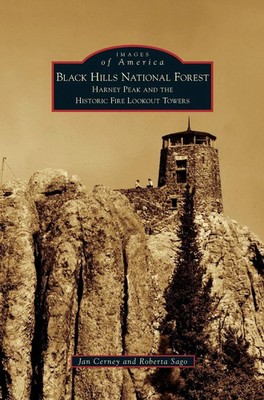 Black Hills National Forest | Harney Peak and the Historic Fire Lookout Towers