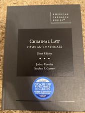 Dressler and Garveys Criminal Law: Cases and ...