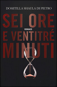 Sei ore e ventitré minuti - Foto 1 di 1