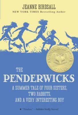 The Penderwicks: A Summer Tale of Four Sisters, Two Rabbits, and a Very Interest