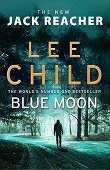 Blue Moon: (Jack Reacher 24) von Child, Lee | Buch | Zustand sehr gut