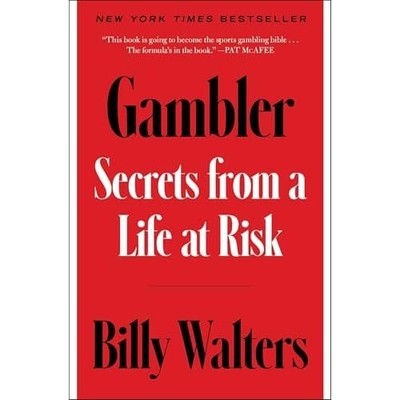 Gambler : Secrets from Alife at Risk -  NEW Billy Walters 2025