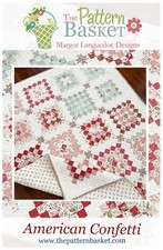 The Pattern Basket AMERICAN CONFETTI Quilt Pattern  55" x 67" Use 10" Squares